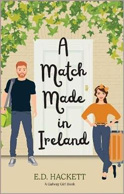 A Match Made in Ireland by E.D. Hackett