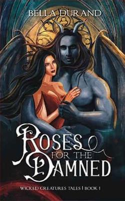 Roses for the Damned by Bella Durand