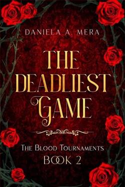 The Deadliest Game by Daniela A. Mera