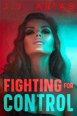 Fighting for Control by J.J. Arias