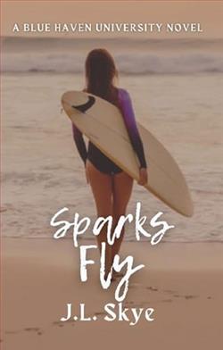Sparks Fly by J.L. Skye