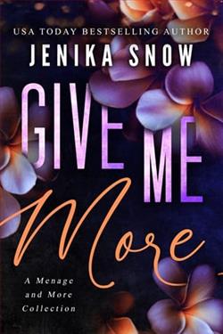 Give Me More: Vol. 1 by Jenika Snow