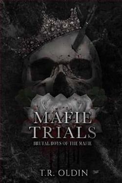 Mafie Trials by T.R. Oldin