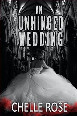 An Unhinged Wedding by Chelle Rose