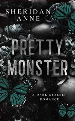 Pretty Monster by Sheridan Anne