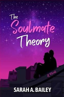 The Soulmate Theory by Sarah A. Bailey