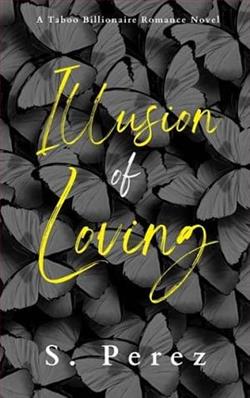 Illusion of Loving by S. Perez