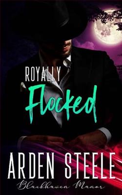 Royally Flocked by Arden Steele