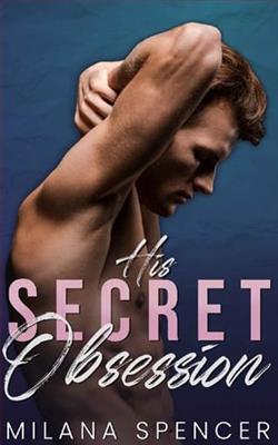 His Secret Obsession by Milana Spencer