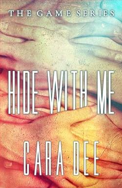 Hide With Me (The Game) by Cara Dee