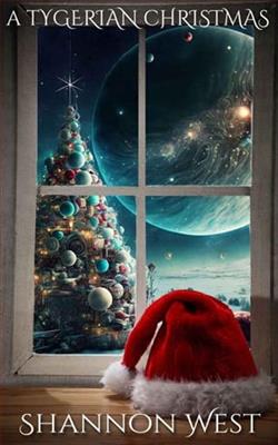 A Tygerian Christmas by Shannon West