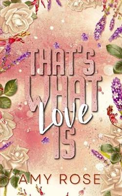 That's What Love by Amy Rose