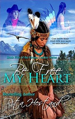 Be Free My Heart by Rita Hestand