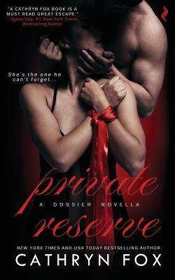 Private Reserve by Cathryn Fox