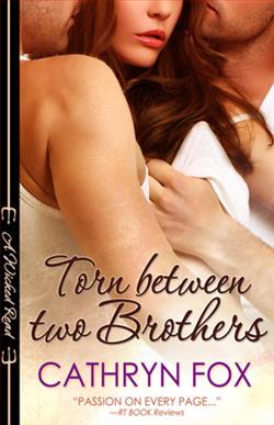 Torn Between Two Brothers by Cathryn Fox