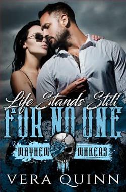 Life Stands Still For No One by Vera Quinn