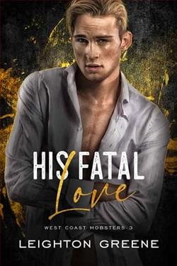 His Fatal Love by Leighton Greene