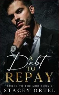 A Debt to Repay (Lured to the Mob) by Stacey Ortel