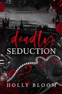 Deadly Seduction by Holly Bloom
