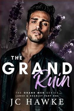 The Grand Ruin: Lance & Scarlet-Part One by J.C. Hawke