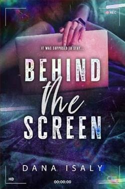 Behind The Screen by Dana Isaly
