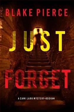 Just Forget by Blake Pierce