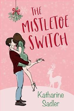 The Mistletoe Switch by Katharine Sadler