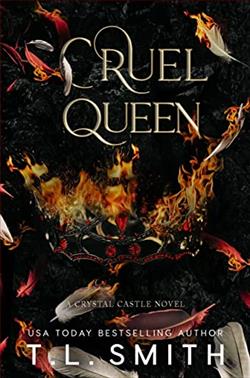 Cruel Queen (Crystal Castle 2) by T.L. Smith