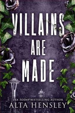 Villains Are Made by Alta Hensley