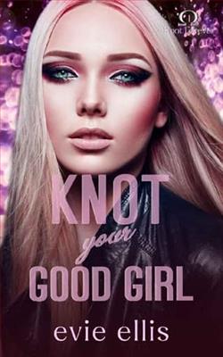Knot your Good Girl by Evie Ellis