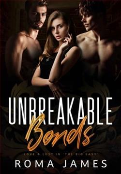 Unbreakable Bonds by Roma James