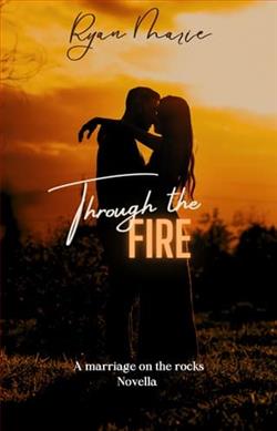 Through the Fire by Ryan Marie