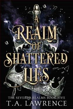 A Realm of Shattered Lies by T.A. Lawrence