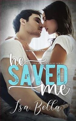 He Saved Me by i.s.a. bella