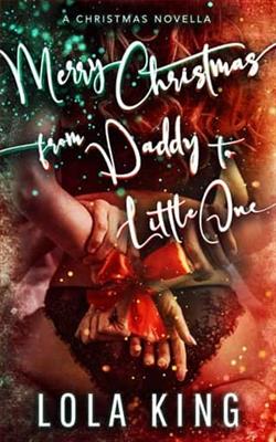 Merry Christmas From Daddy to Little One by Lola King