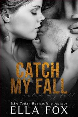 Catch My Fall (Catch) by Ella Fox
