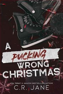A Pucking Wrong Christmas by C.R. Jane