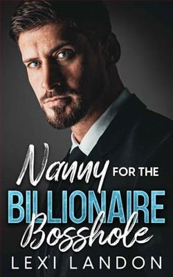 Nanny For The Billionaire Bosshole by Lexi Landon
