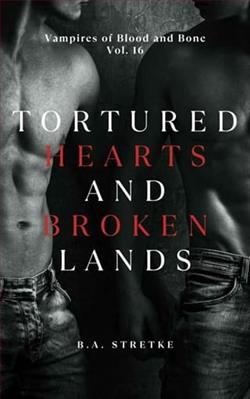 Tortured Hearts and Broken Lands by B.A. Stretke