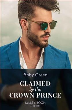 Claimed By the Crown Prince by Abby Green
