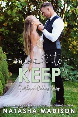Mine To Keep (Southern Wedding) by Natasha Madison