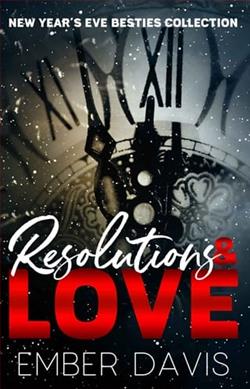 Resolutions and Love by Ember Davis