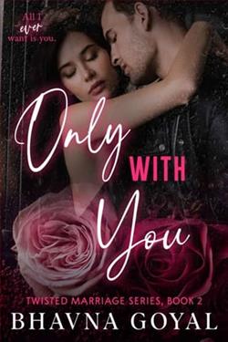 Only With You by Bhavna Goyal