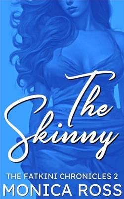 The Skinny by Monica Ross