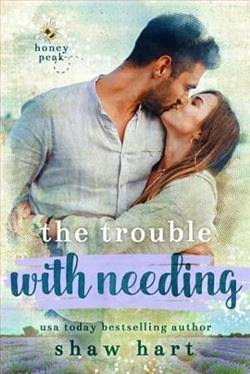 The Trouble With Needing by Shaw Hart