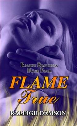 Flame True by Raleigh Damson