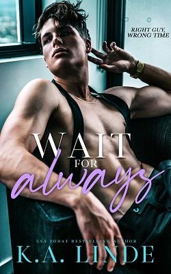 Wait for Always (Coastal Chronicles) by K.A. Linde