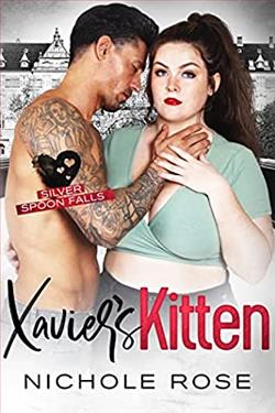 Xavier's Kitten (Silver Spoon Falls) by Nichole Rose
