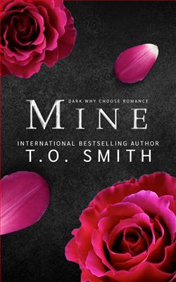 Mine (Strength & Heat Trilogy) by T.O. Smith