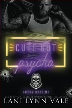 Cute But Psycho (Gator Bait MC 3) by Lani Lynn Vale
